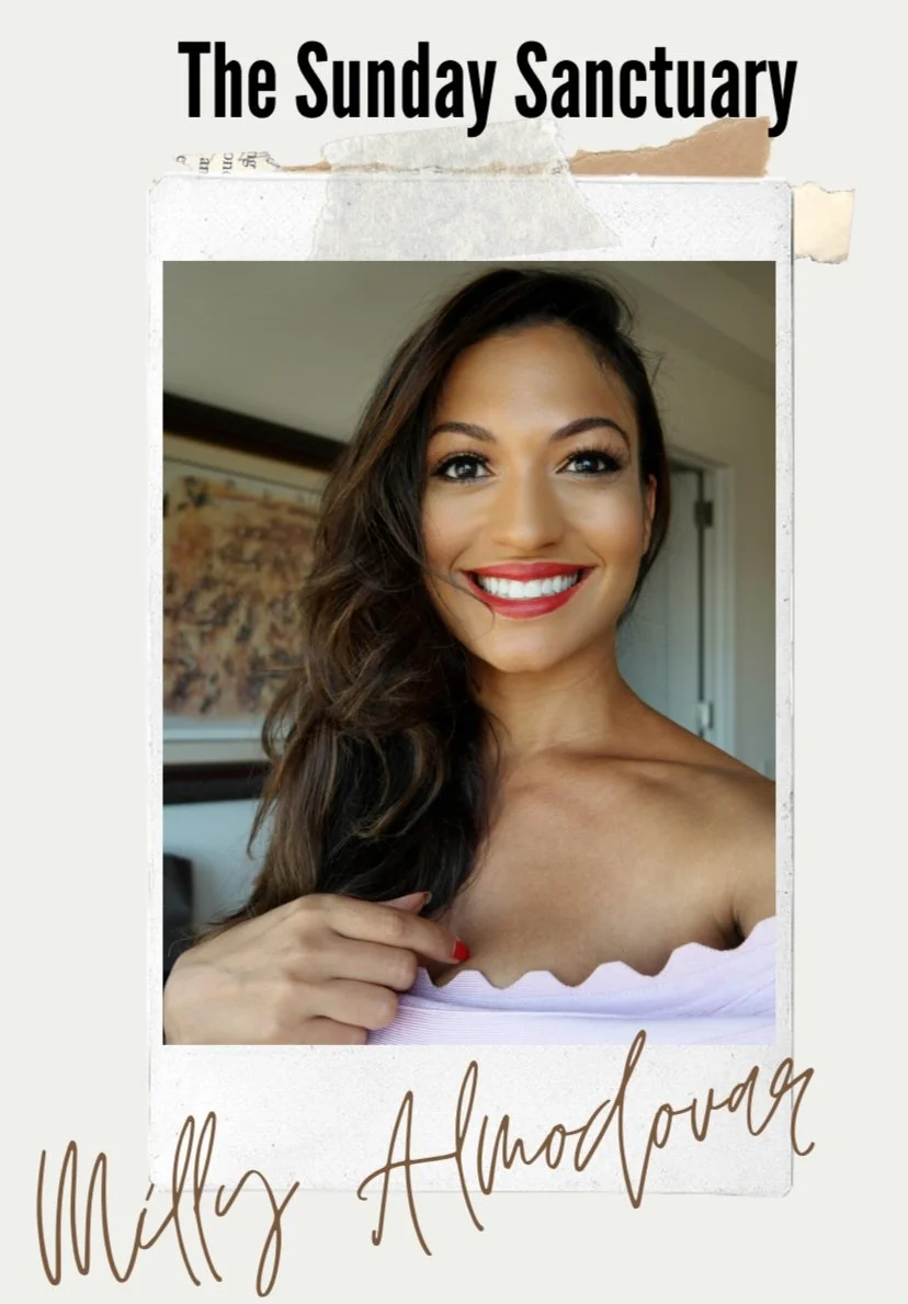 The Sunday Sanctuary featuring Milly Almodovar 