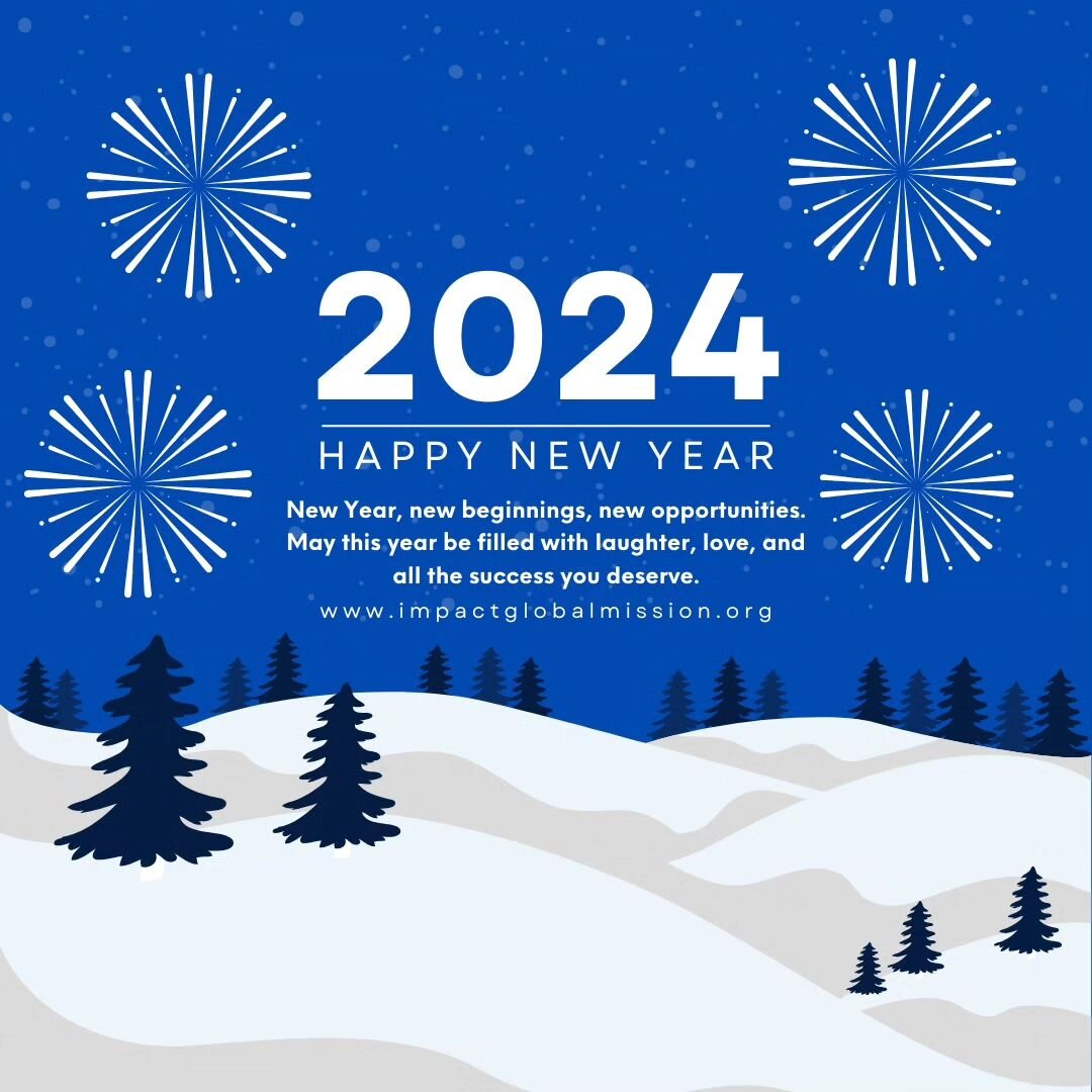 Happy New Year 2024! May it be filled with love, laughter, and unforgettable moments 🥳

#HappyNewYear #HappyNewYear2024 #ImpactGlobalMission