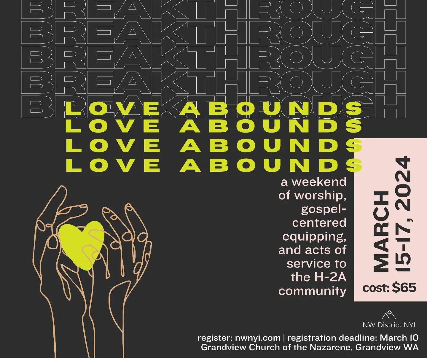 BREAKTHROUGH: LOVE ABOUNDS💚 | It's happening March 15-17 -- join hundreds of teens across the Inland Northwest as we engage in worship, are equipped to serve, and embody the abounding love of Jesus!
.
🙌 🤲 🫶
.
Register and let's experience a break