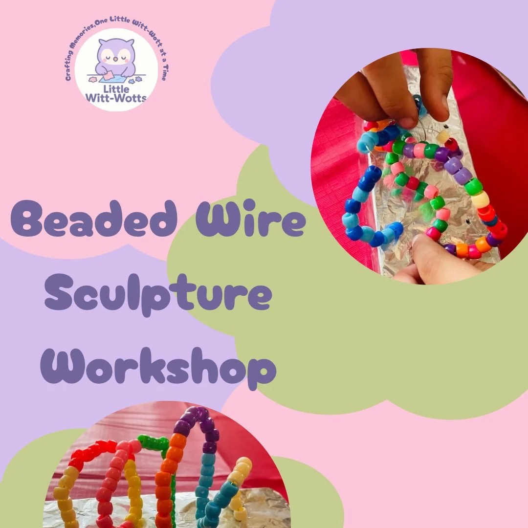 WORKSHOP: Children's Beaded Wire Sculptures