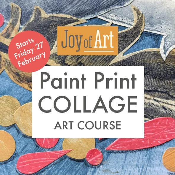 ART COURSE: Paint, Print, COLLAGE