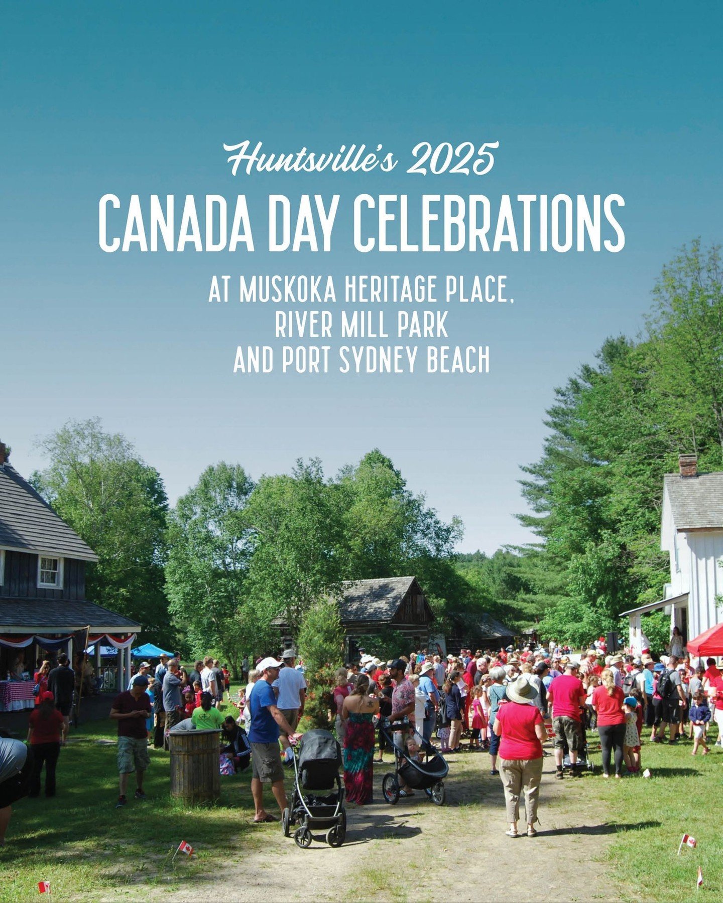 The Town of Huntsville invites residents and visitors to join the fun on Tuesday, July 1st, for a full day of Canada Day celebrations! 

Kick off your day with a ride on the Portage Flyer Steam Train, departing from Muskoka Heritage Place. Train ride