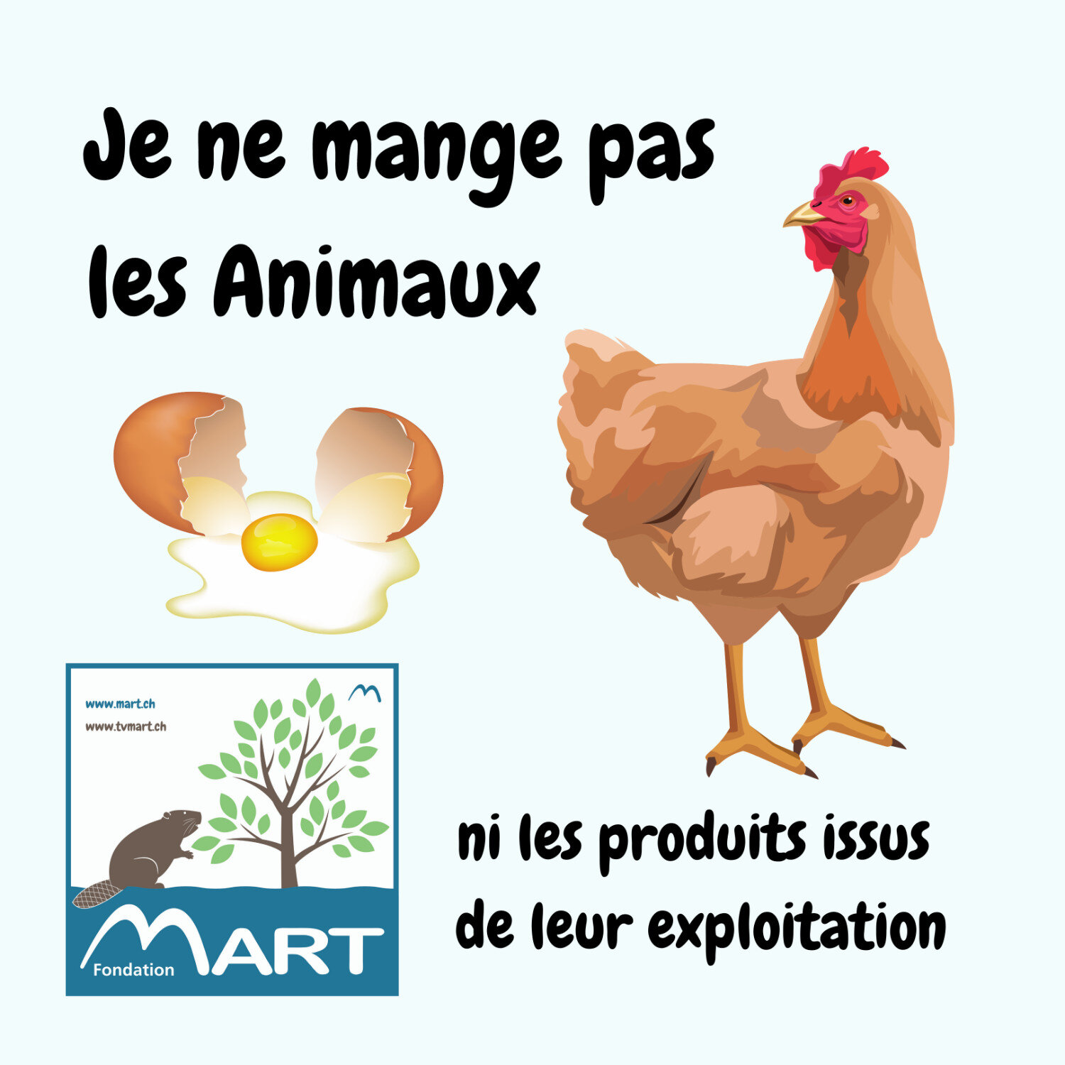 Je ne mange pas les Animaux, ni les produits issus de leur souffrance.jpg