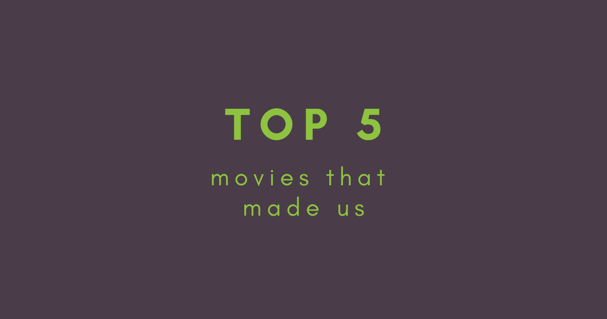 Bonus 4: Movies That Made Us