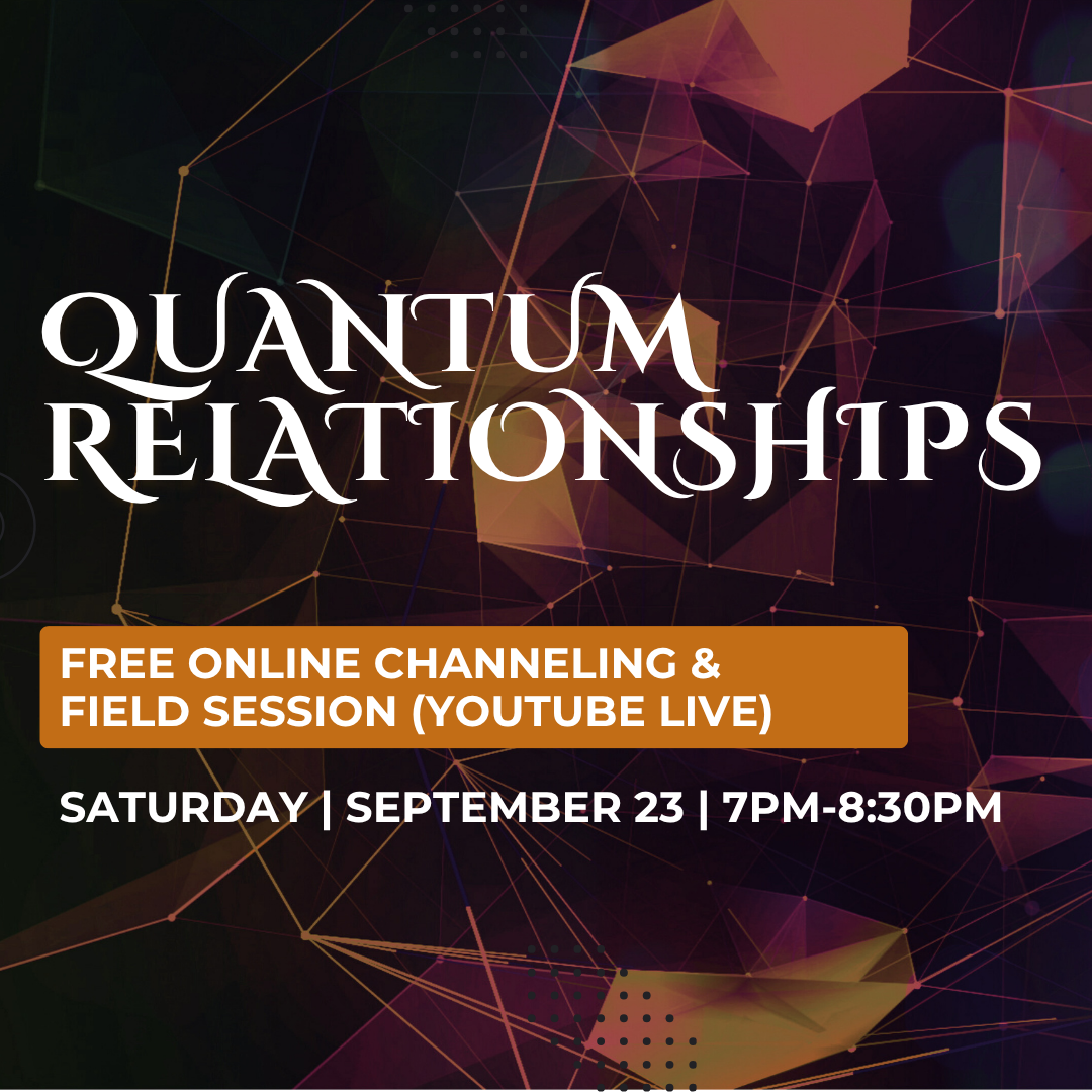 QUANTUM RELATIONSHIPS - A Free Online Energetic Activation for Intimacy