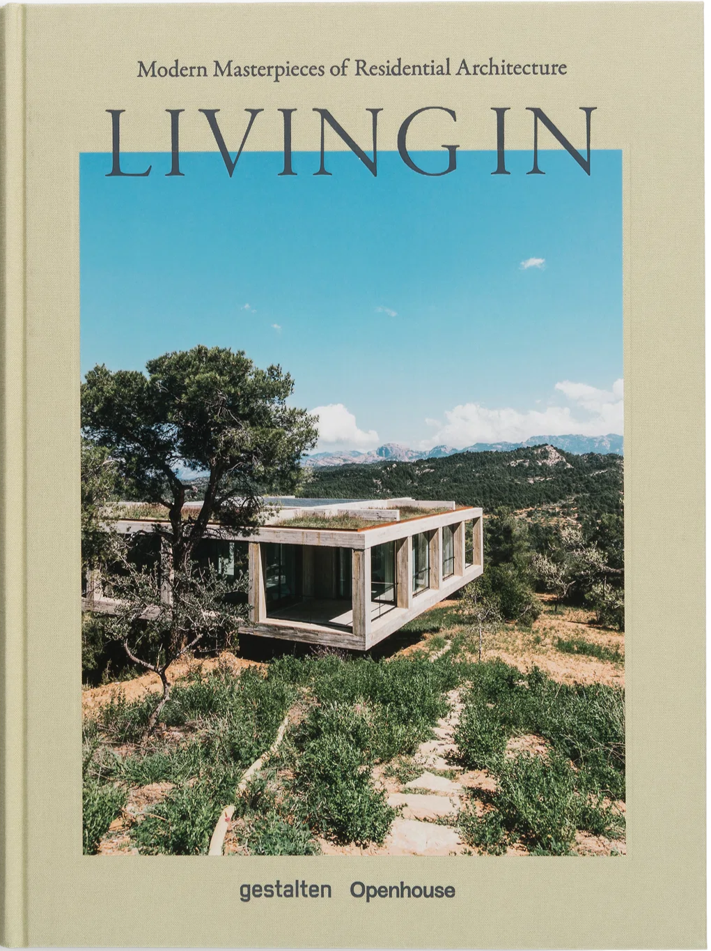 Living In: Modern Masterpieces of Residential Architecture, published by gestalten and Openhouse, featuring contemporary residential architecture in natural settings.