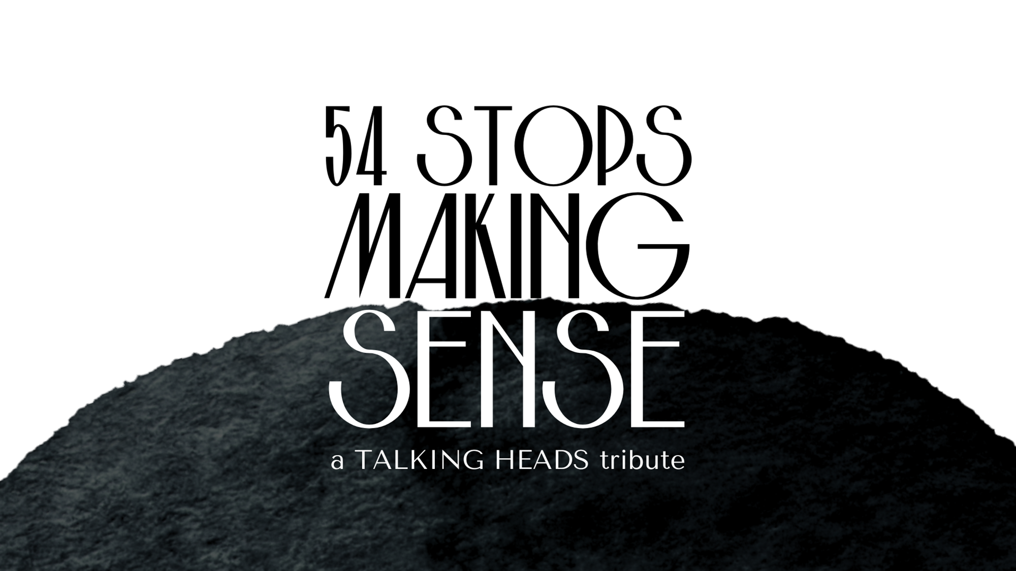 54 Stops Making Sense