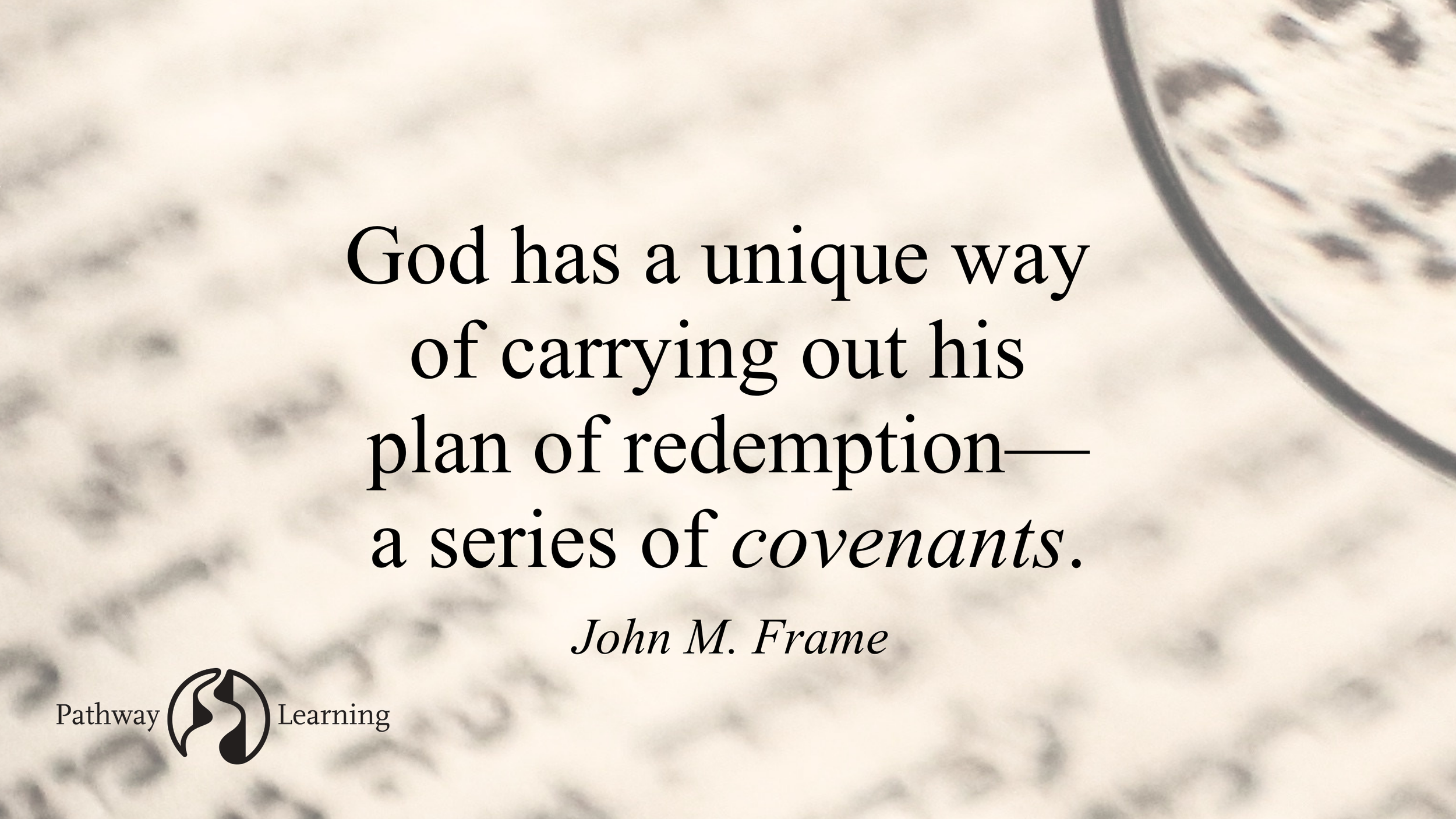 The Covenantal Foundation of Theology