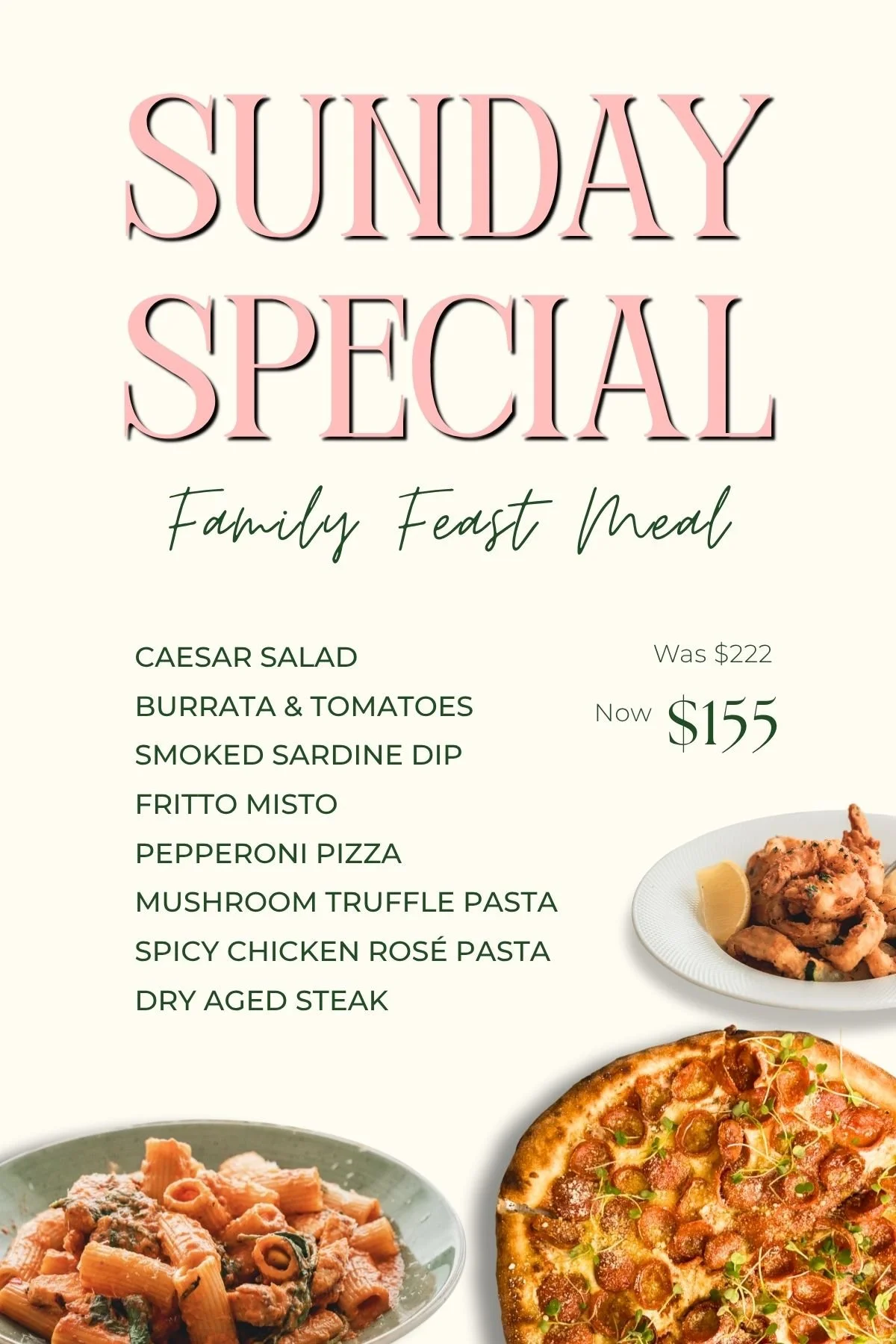 Special Sunday family feast meal menu with dishes listed and prices, featuring salads, appetizers, pizzas, pastas, and steak, with images of pizza and pasta.