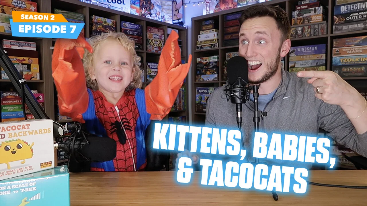 S2E7: Kittens, Babies, &amp; Tacocats