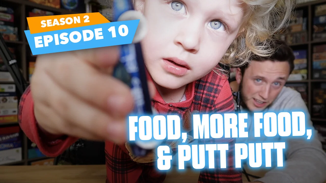 S2E10: Food, More Food, &amp; Putt Putt