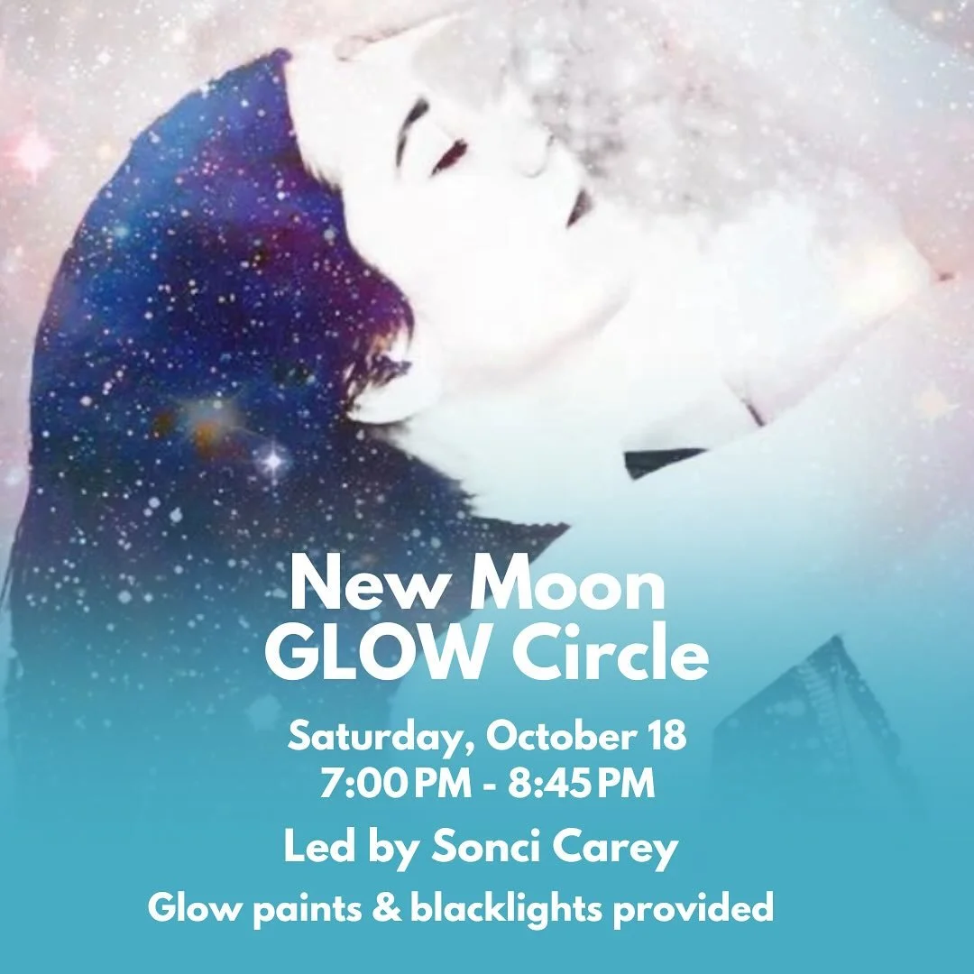New Moon Circle with an added luminescence twist. ✨

Join us for a community circle with intention setting, ritual, reflection &amp; meditation for the new moon. GLOW paints &amp; blacklights will be provided. This is a special, once-a-year GLOW circ