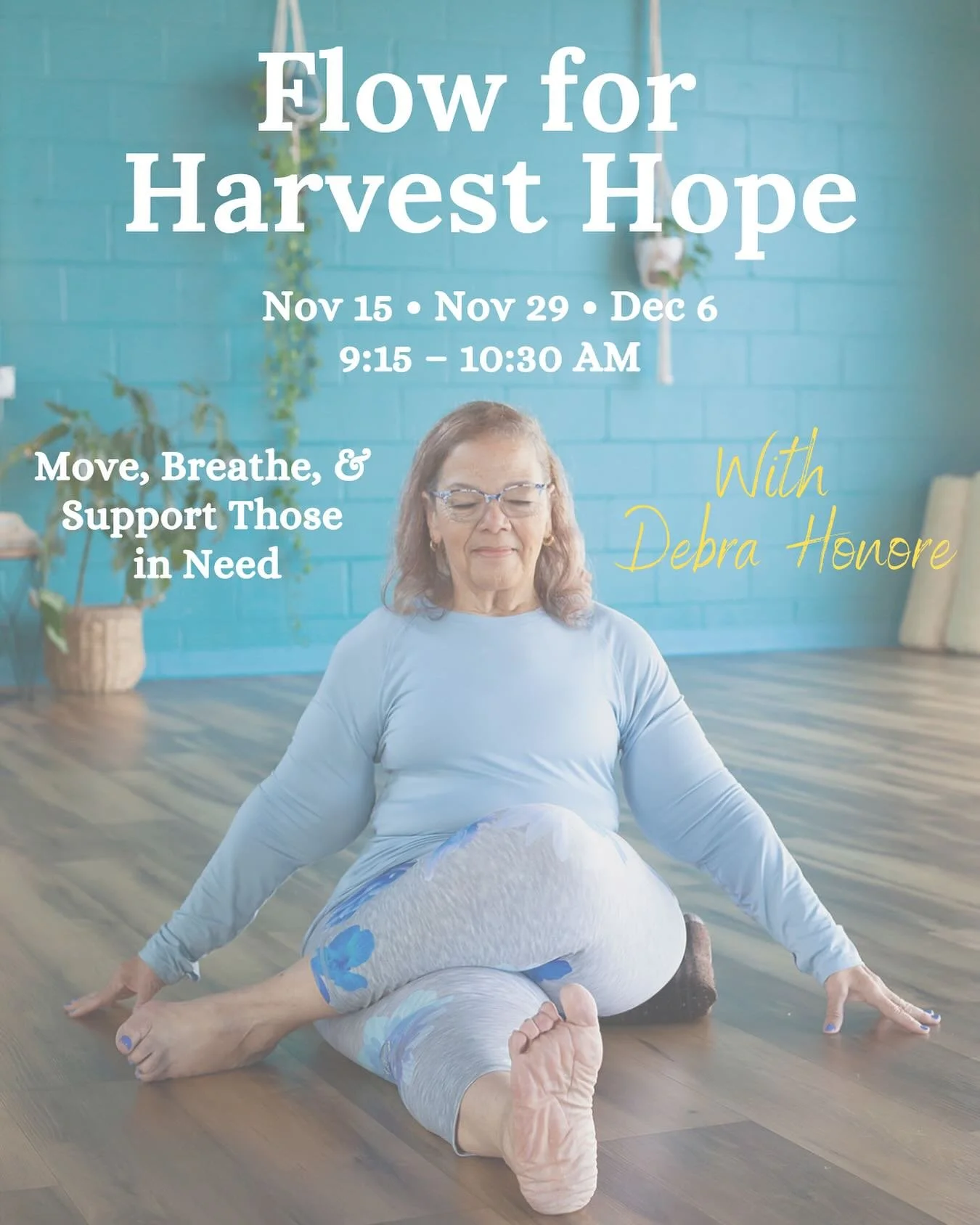Flow for Harvest Hope 🌾

Join Deb for a special Saturday morning yoga class to support @harvesthopefb, a local organization dedicated to fighting hunger in our community.

Dates: November 15th &amp; 29th, &amp; December 6th
Time: 9:15&ndash;10:30am
