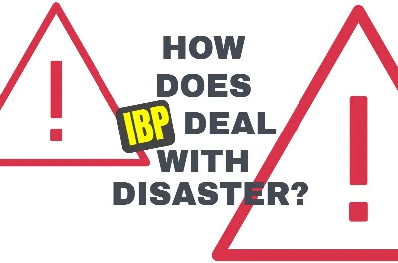 How Does IBP Deal With Disaster?