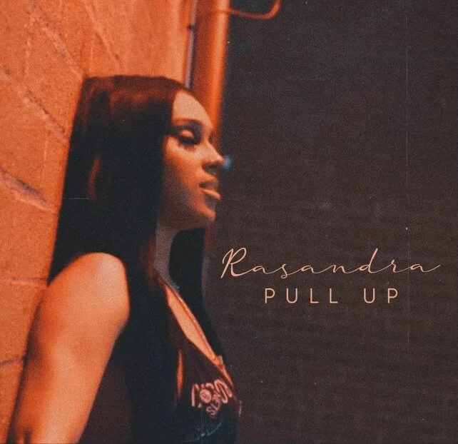 Rasandra - Pull Up (Official Video) Out Now
