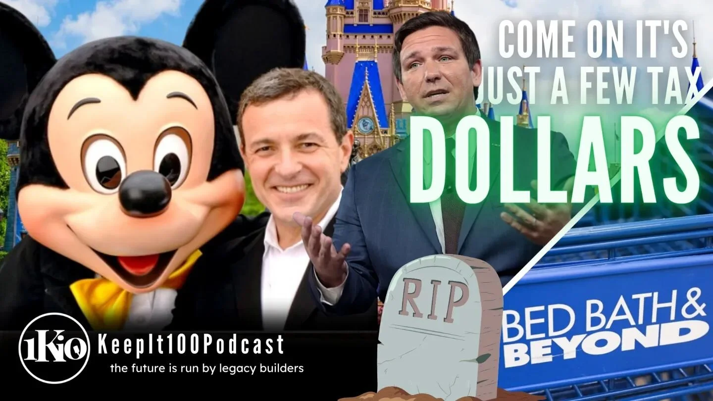 💯 New Keep It 100 Podcast 

In this episode, we cover:
1. Florida Government advancing efforts to abolish Disney Worlds' tax-exempt status. 
 
2. Bed Bath and Beyond Store Closing: Deep dive on extending customer value.

3. Democrat's policy to have