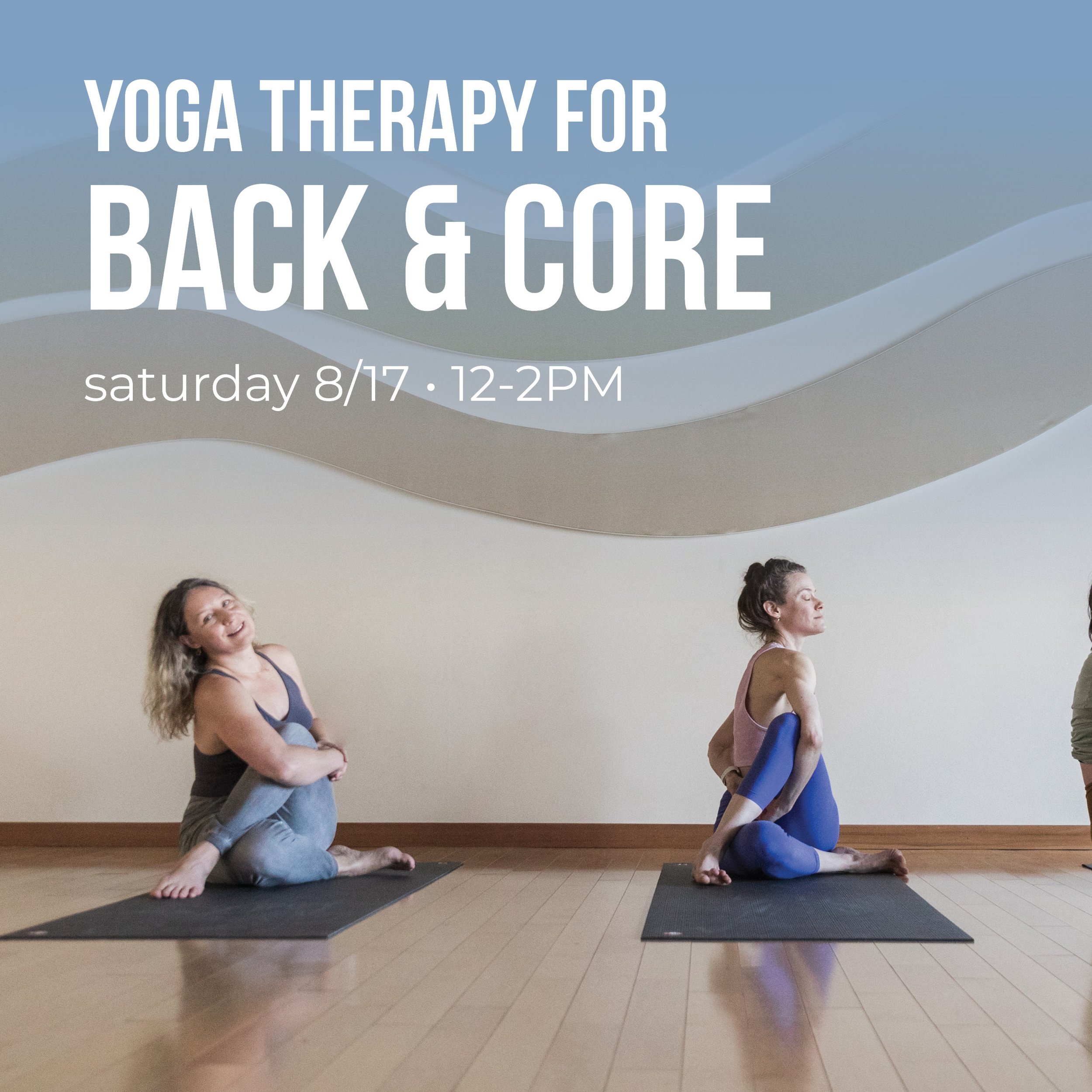 Core Rx: Yoga Therapy for Back + Core
