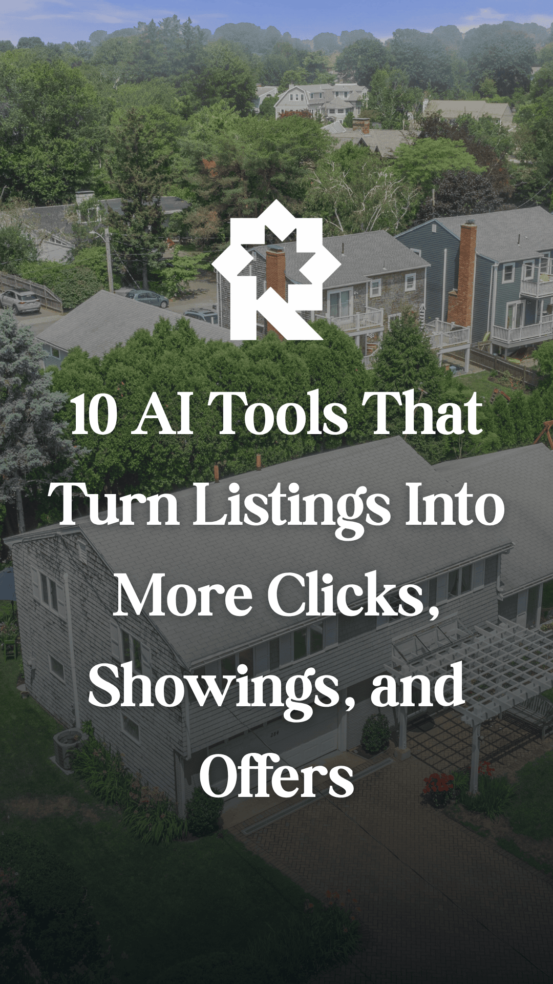 10 AI Tools That Turn Listings Into More Clicks, Showings, and Offers