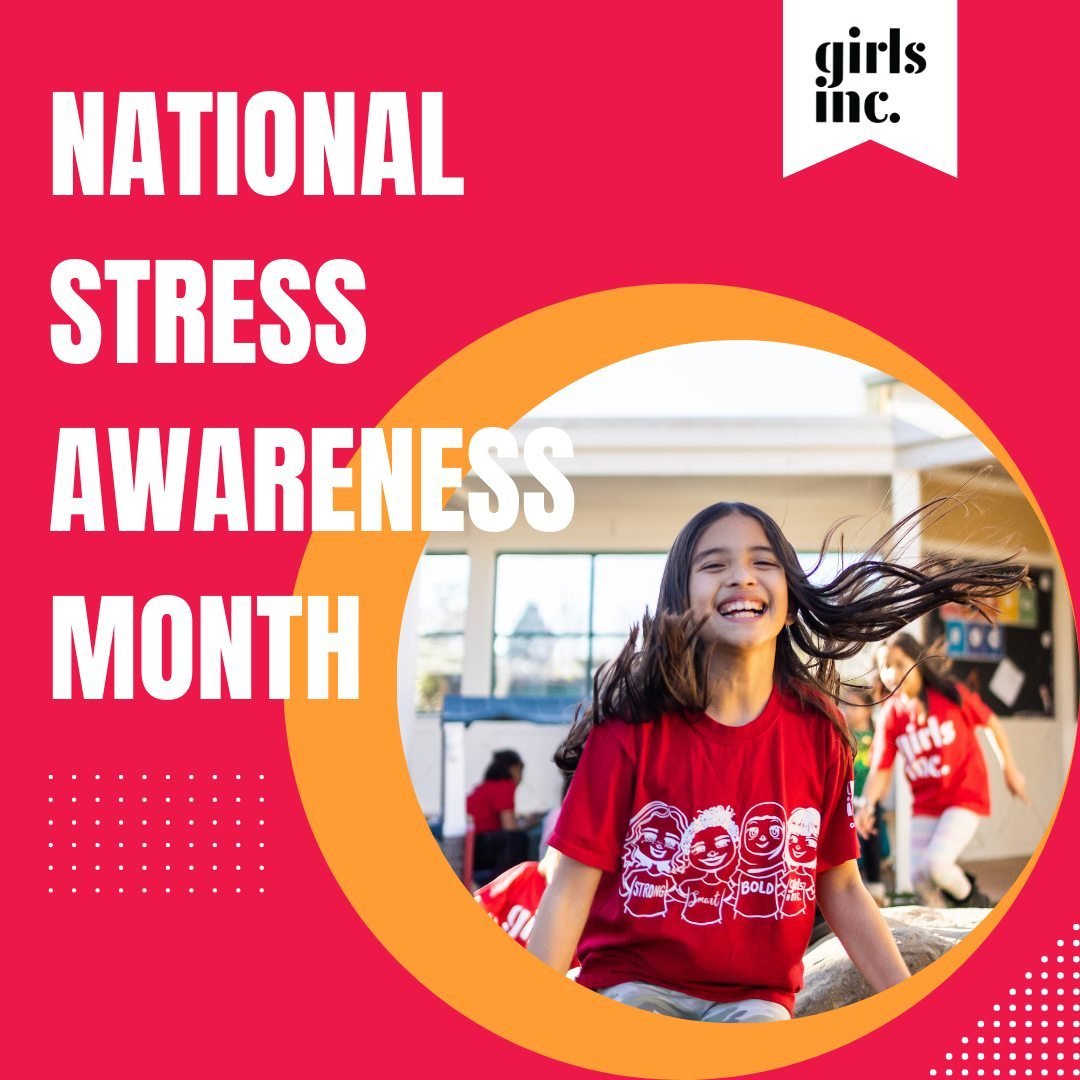 At Girls Inc. NSV we are dedicated to educating girls on the importance of healthy management of stress through our Girls Inc. Mind + Body Initiative and other programming. For National Stress Awareness Month, we asked our Brand Ambassadors to share 