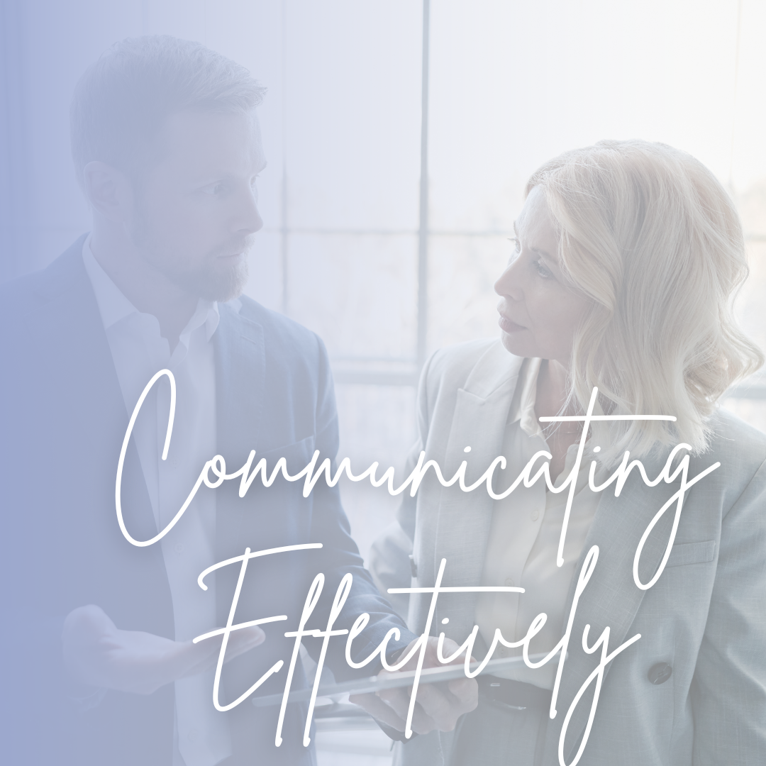 Communicating Effectively