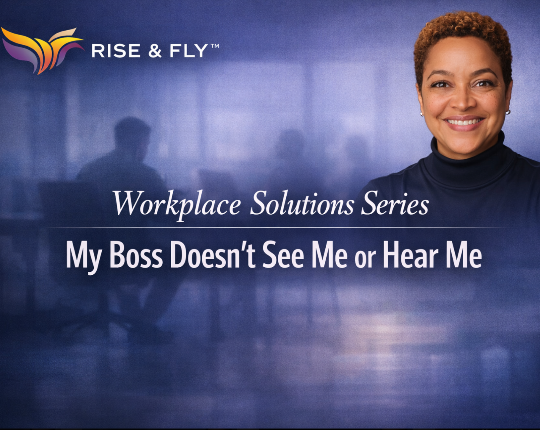 My Boss Doesn't See Me or Hear Me