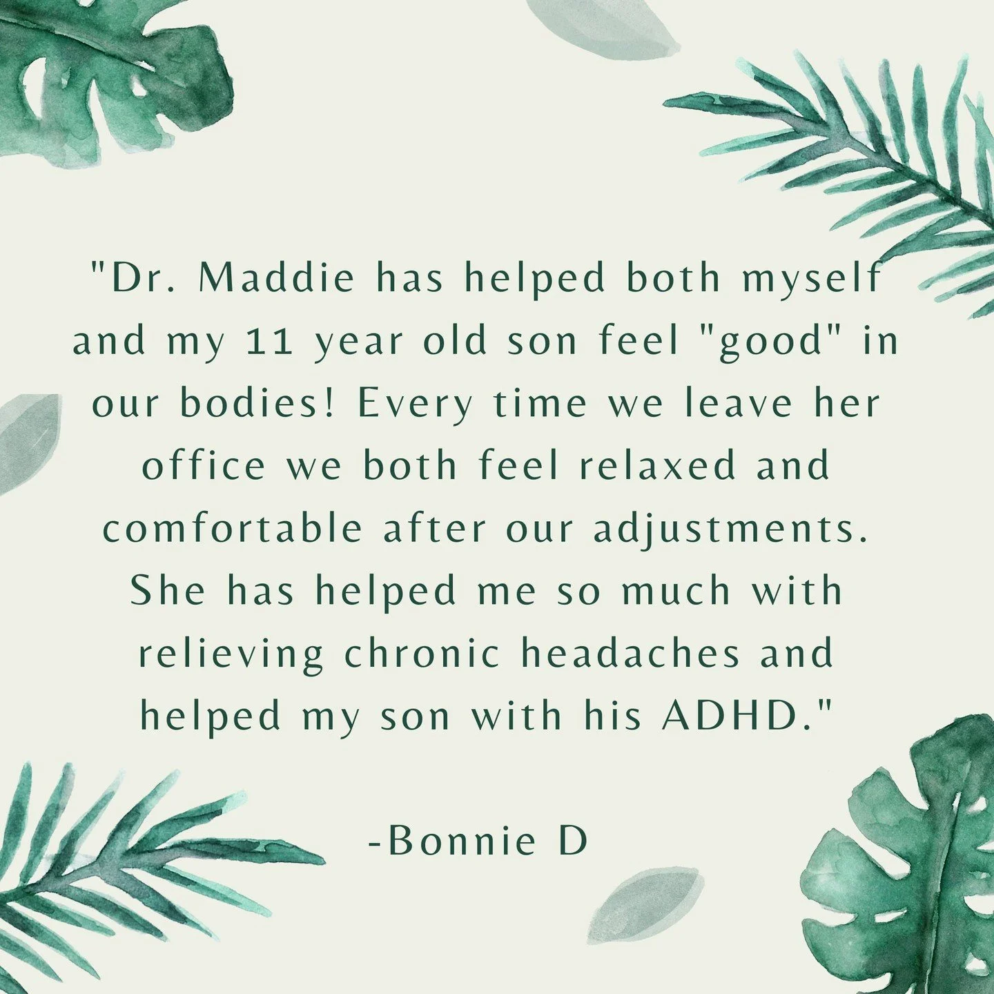 I love that Bonnie touched on both the immediate effects of getting an adjustment - feeling relaxed and comfortable - as well as the long term effects of getting regular care - relief from chronic headaches and ADHD. And of course, feeling "good