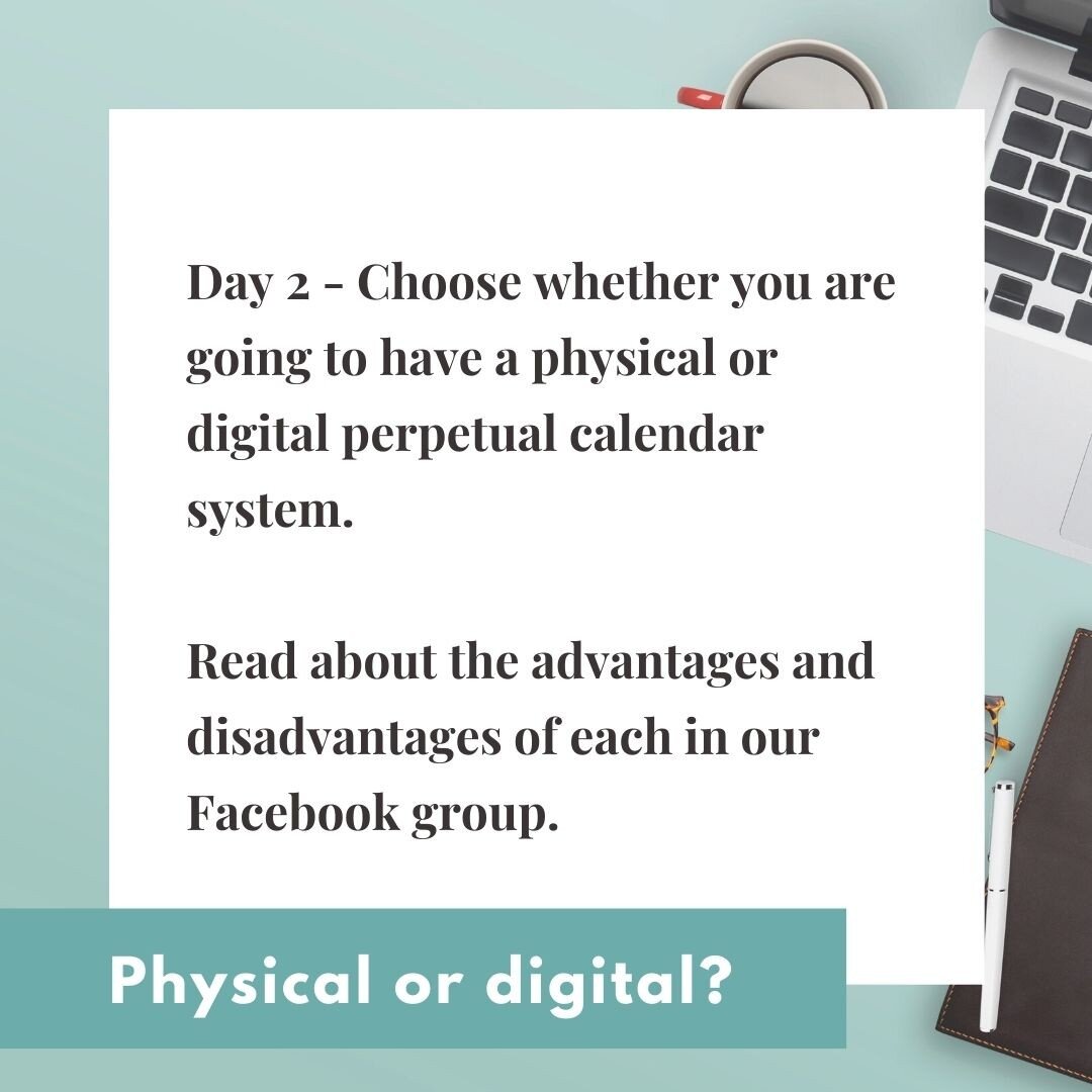 For Day 1 of our challenge you had to choose a system for your documents, now I need you to choose a system for your perpetual calendar.  If you want more in depth information about this you can join the Facebook group, or send me a DM and I will add