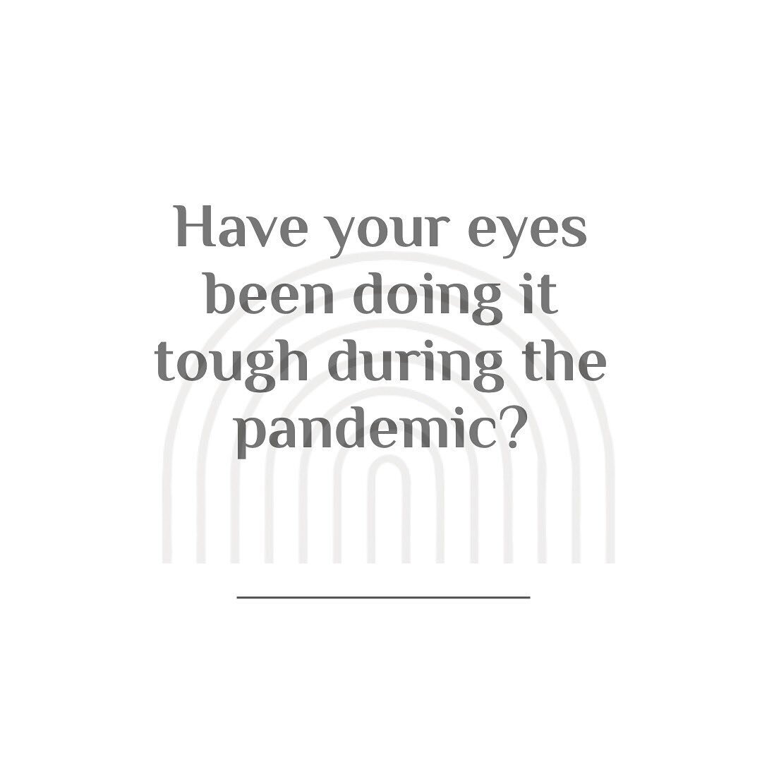 Are your eyes doing it tough during the pandemic?

Between increased hours at the computer and mask-wearing, you may be wondering why your eyes are feeling a little more tired and sensitive. And you're not alone.&nbsp;

Check out the link in the bio 