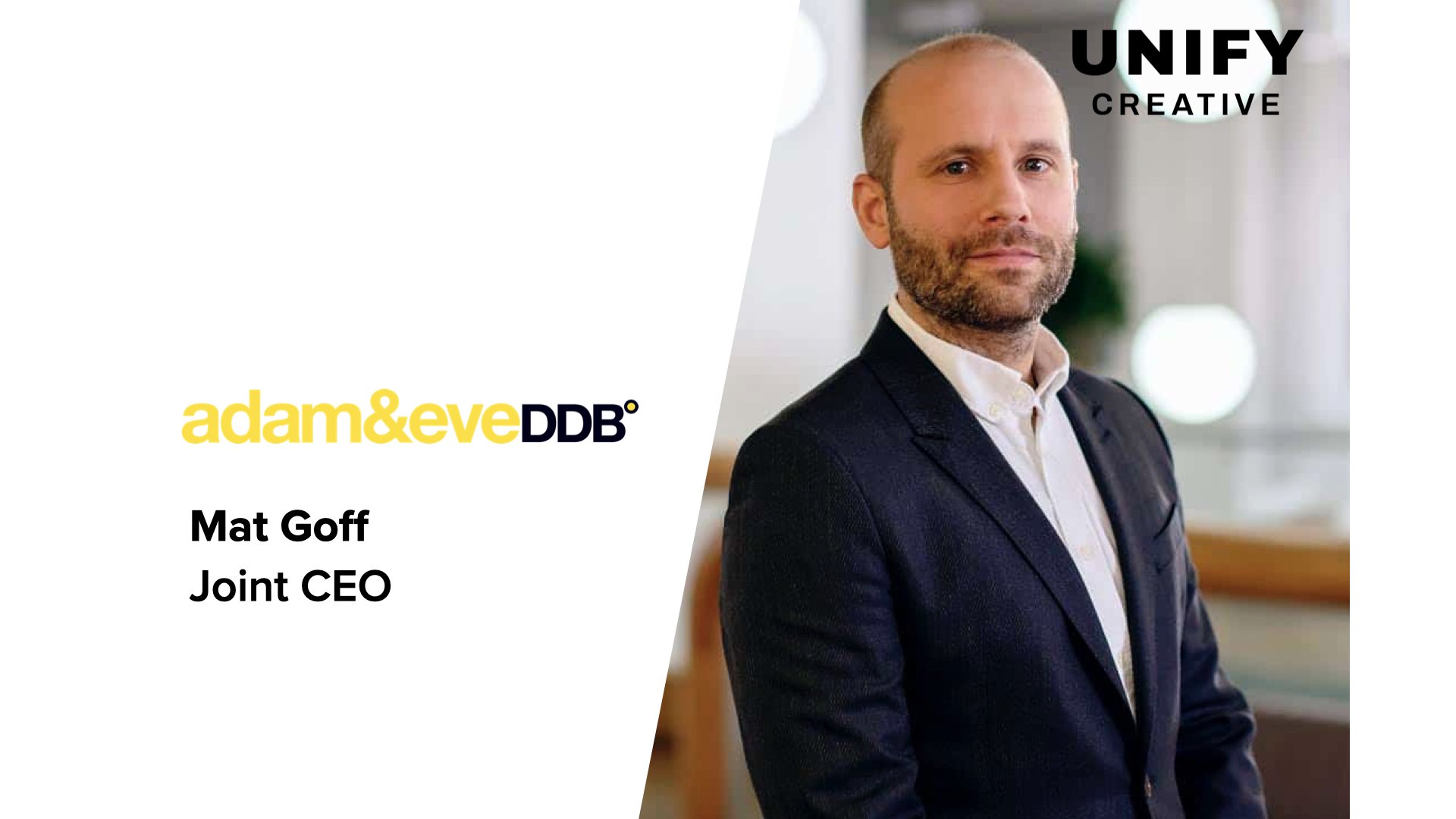 Learn from Mat Goff, Joint CEO, adam&eveDDB