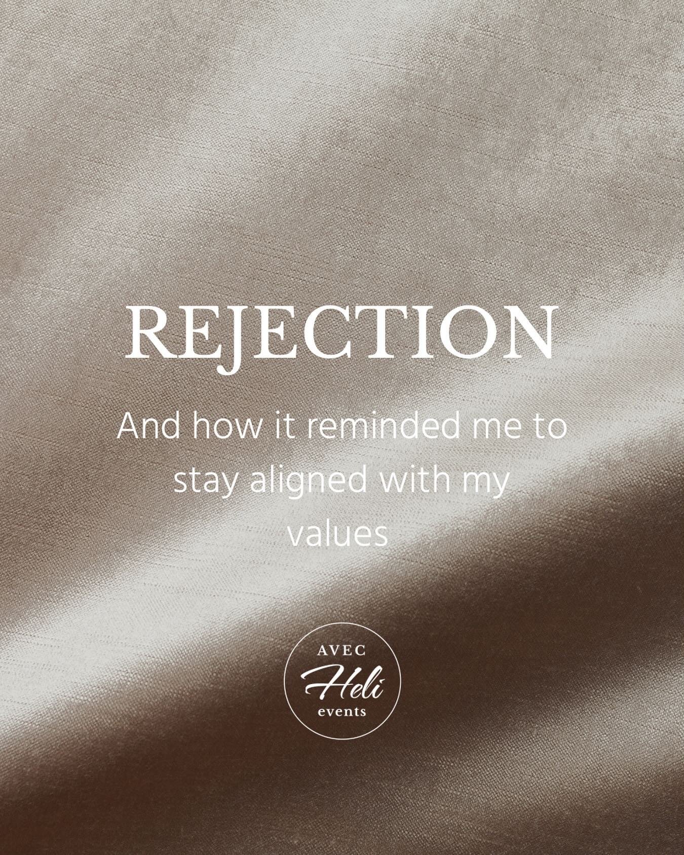 I was rejected by a big company in a tender process, and yes, rejection is hard! One of the hardest feelings for me, professionally and personally. 

However, after a while I remembered that I am meant to work with clients that align with my values. 