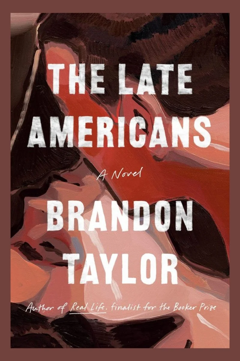The Late Americans  – Brandon Taylor