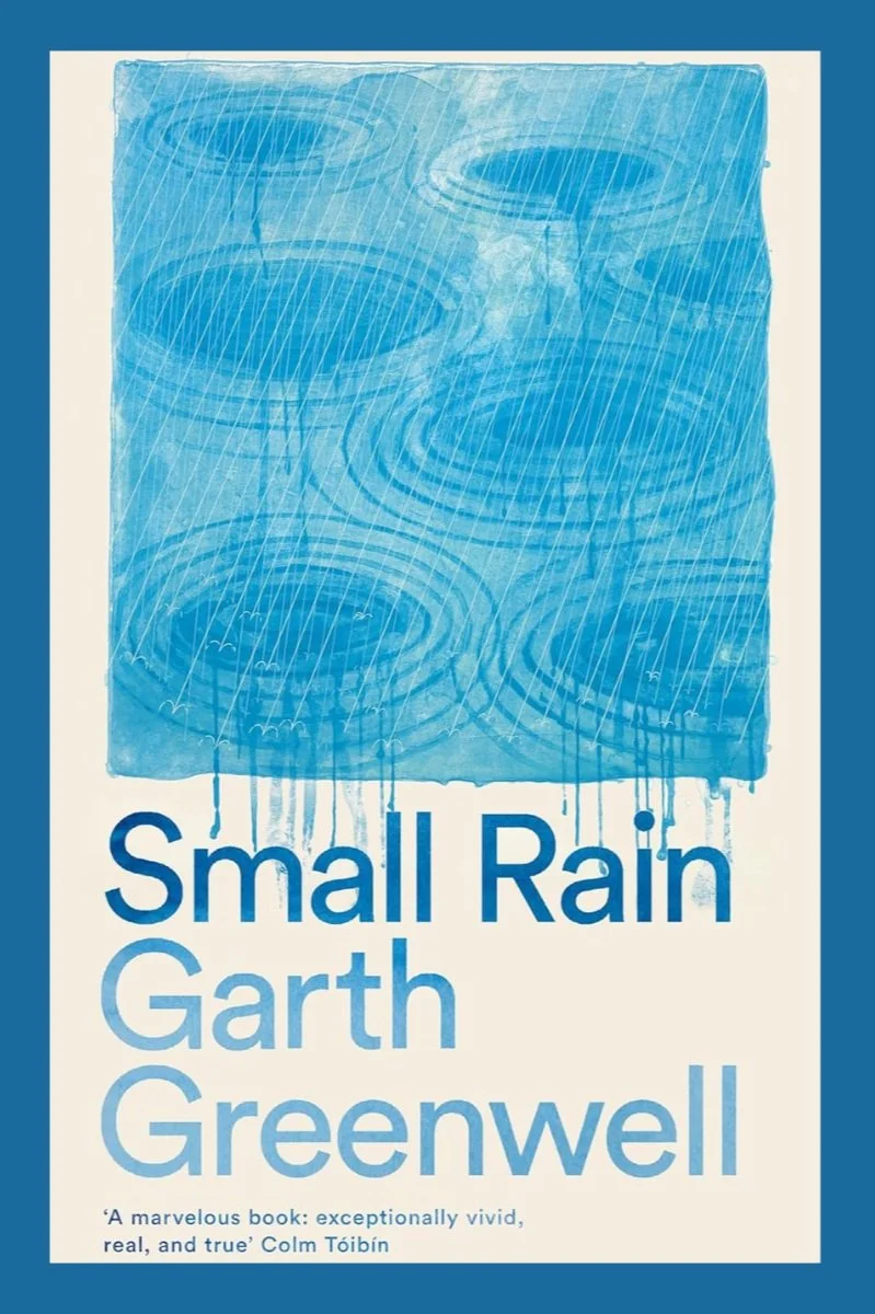 Small Rain  – Garth Greenwell