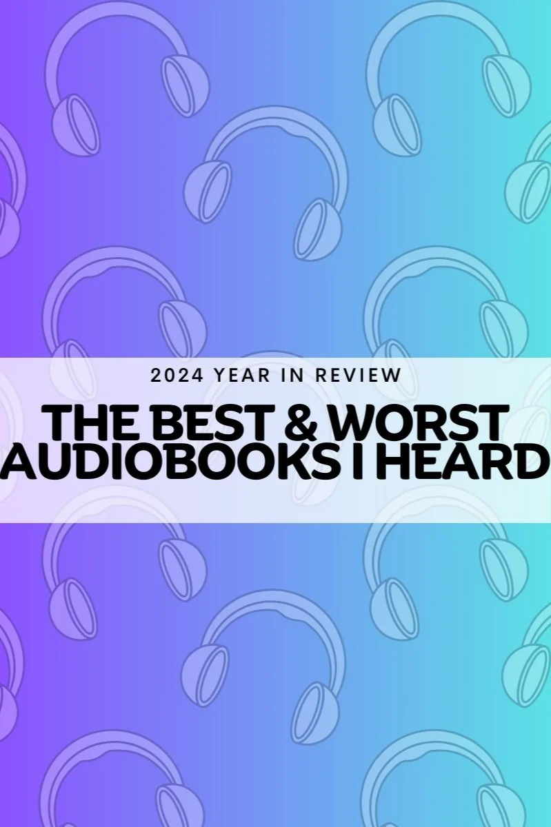 2024: The Best and Worst Audiobook Narrations I Heard
