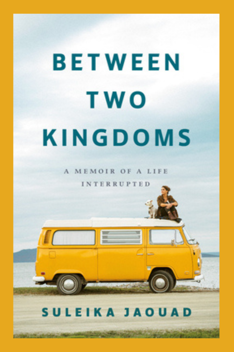 Between Two Kingdoms: A Memoir of a Life Interrupted – Suleika Jaouad