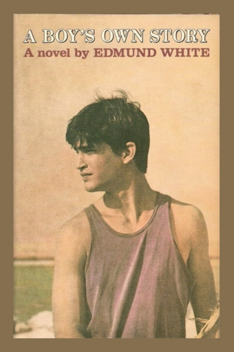 A Boy’s Own Story – Edmund White
