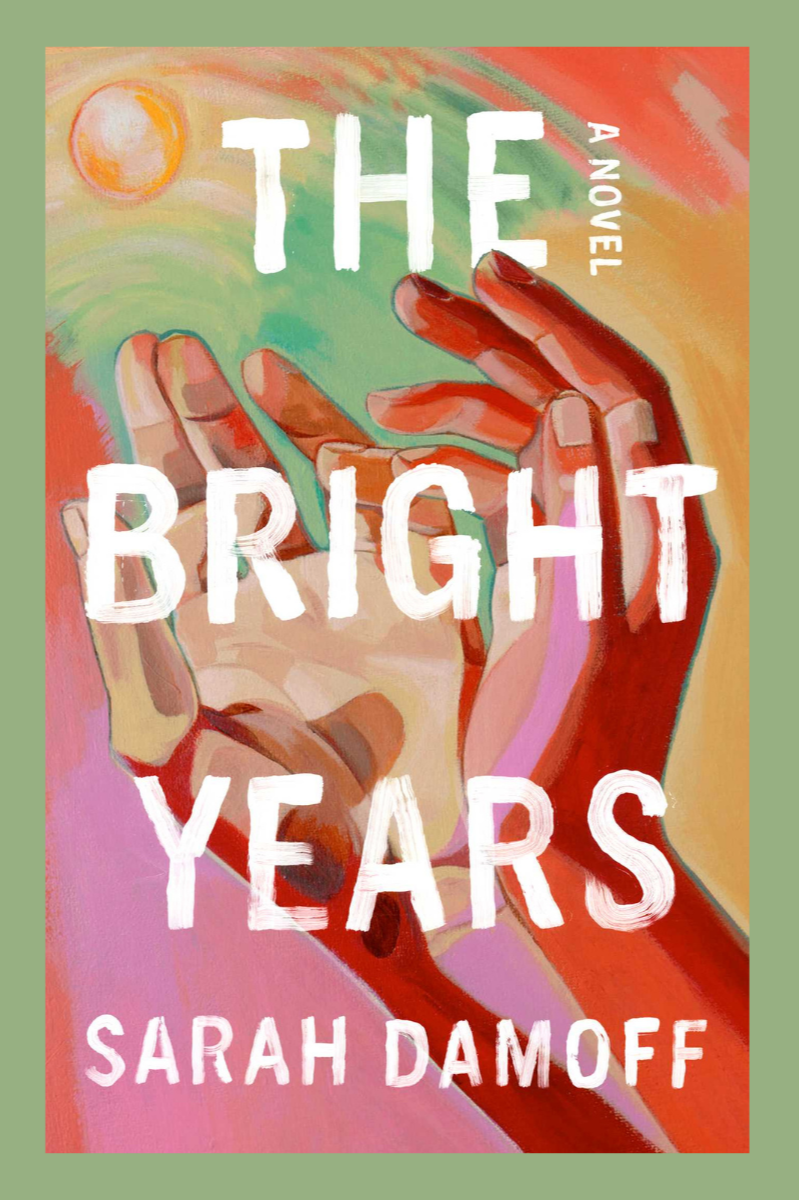 The Bright Years  – Sarah Damoff