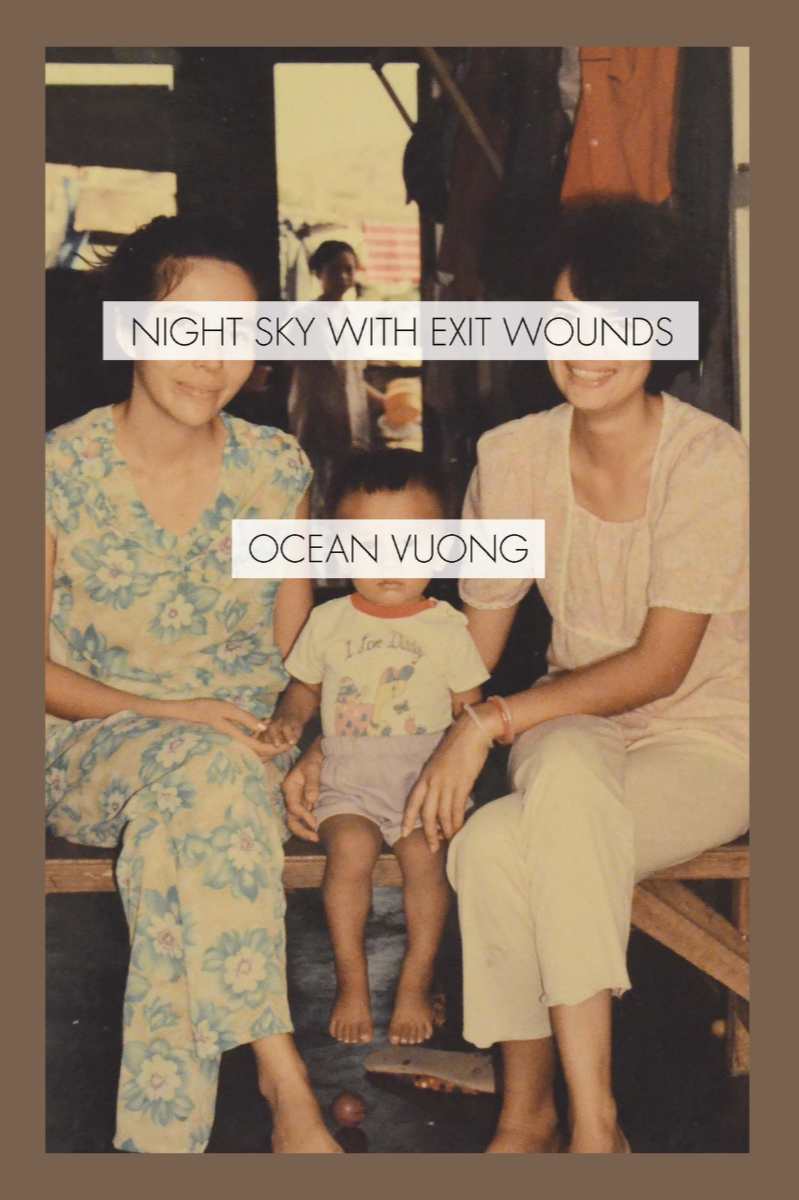 Night Sky With Exit Wounds – Ocean Vuong