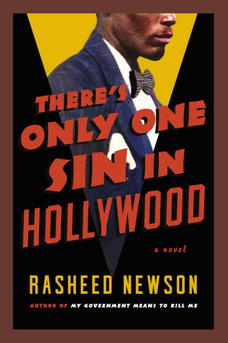 There’s Only One Sin in Hollywood  – Rasheed Newson