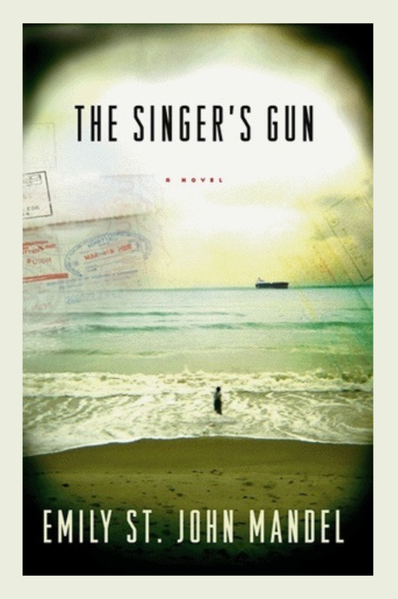 The Singer’s Gun  – Emily St. John Mandel