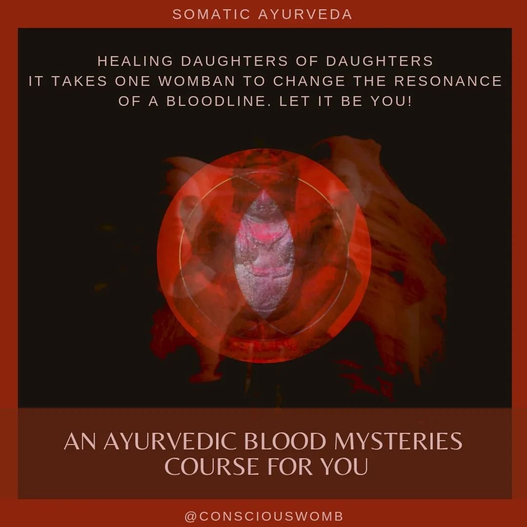 HEALING DAUGHTERS OF DAUGHTERS 

YOUR AYURVEDIC BLOOD MYSTERIES ARE THE NATURE OF YOUR CYCLES. KNOWN AS PRAKRUTI IN SANSKRIT. THE FUNDAMENTAL BLUEPRINT OF YOUR HEALTH. ABILITY TO CREATE YOUR LIFE &amp; GIVE BIRTH TO LIFE

WE HAVE BEEN CONDITIONED TO 