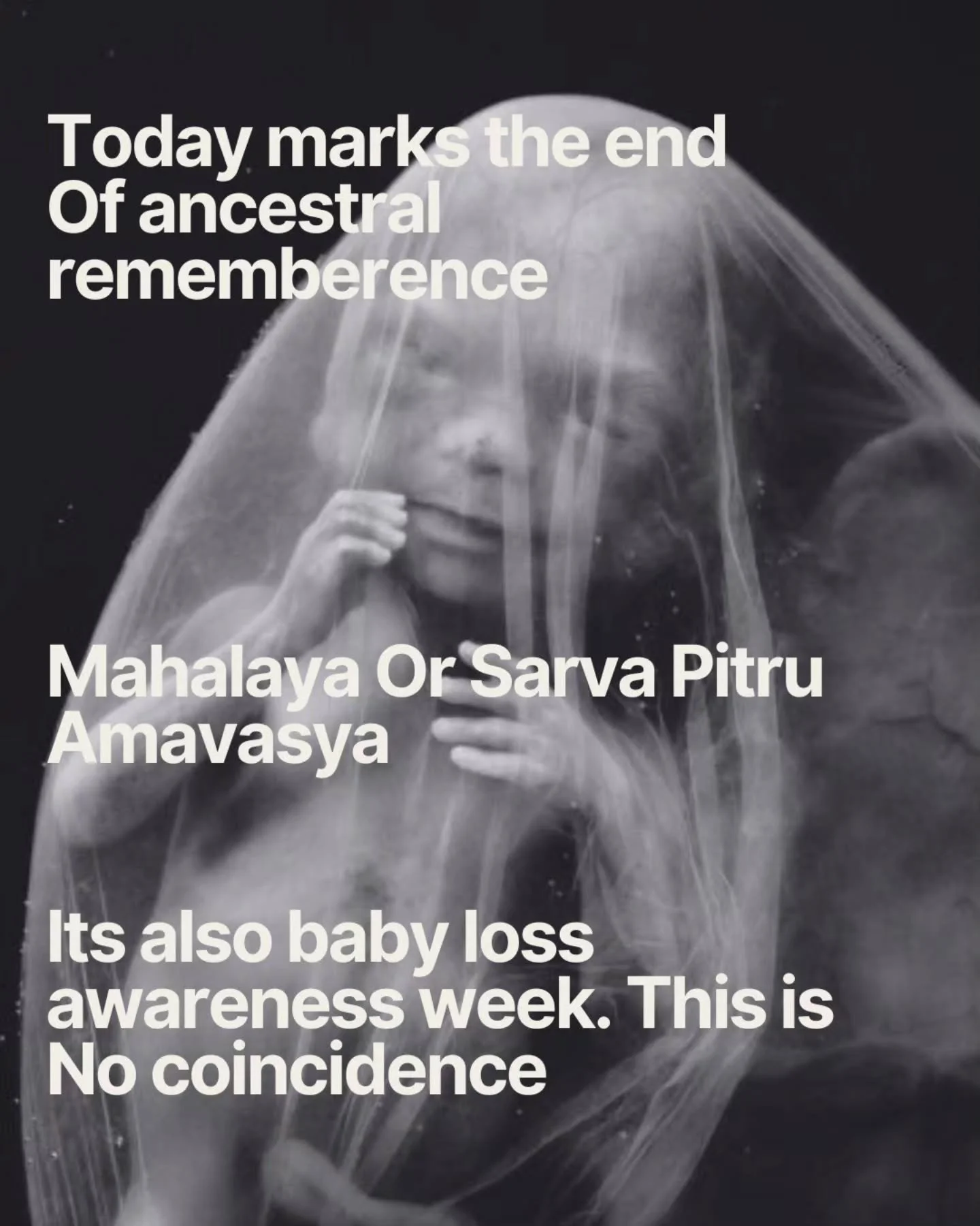To me Epigenetics is the science behind these ritual times of year. Especially the Vedas .

To honour this week and the families who grieve. The women who never got to hold their baby. The little souls who went too soon Namaste 🙏 i see you. Hear you