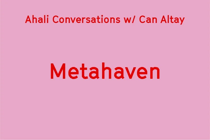 Ahali Conversations with Can Altay