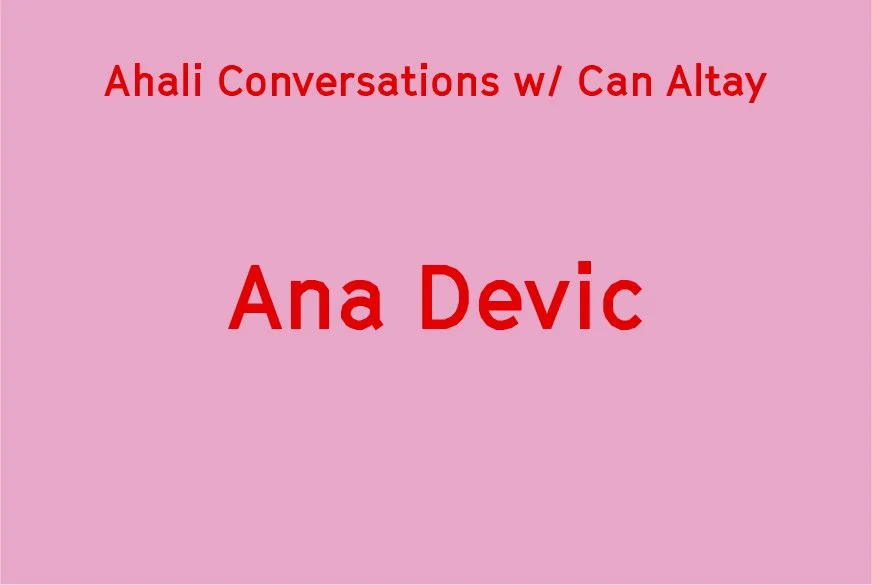 Ahali Conversations with Can Altay