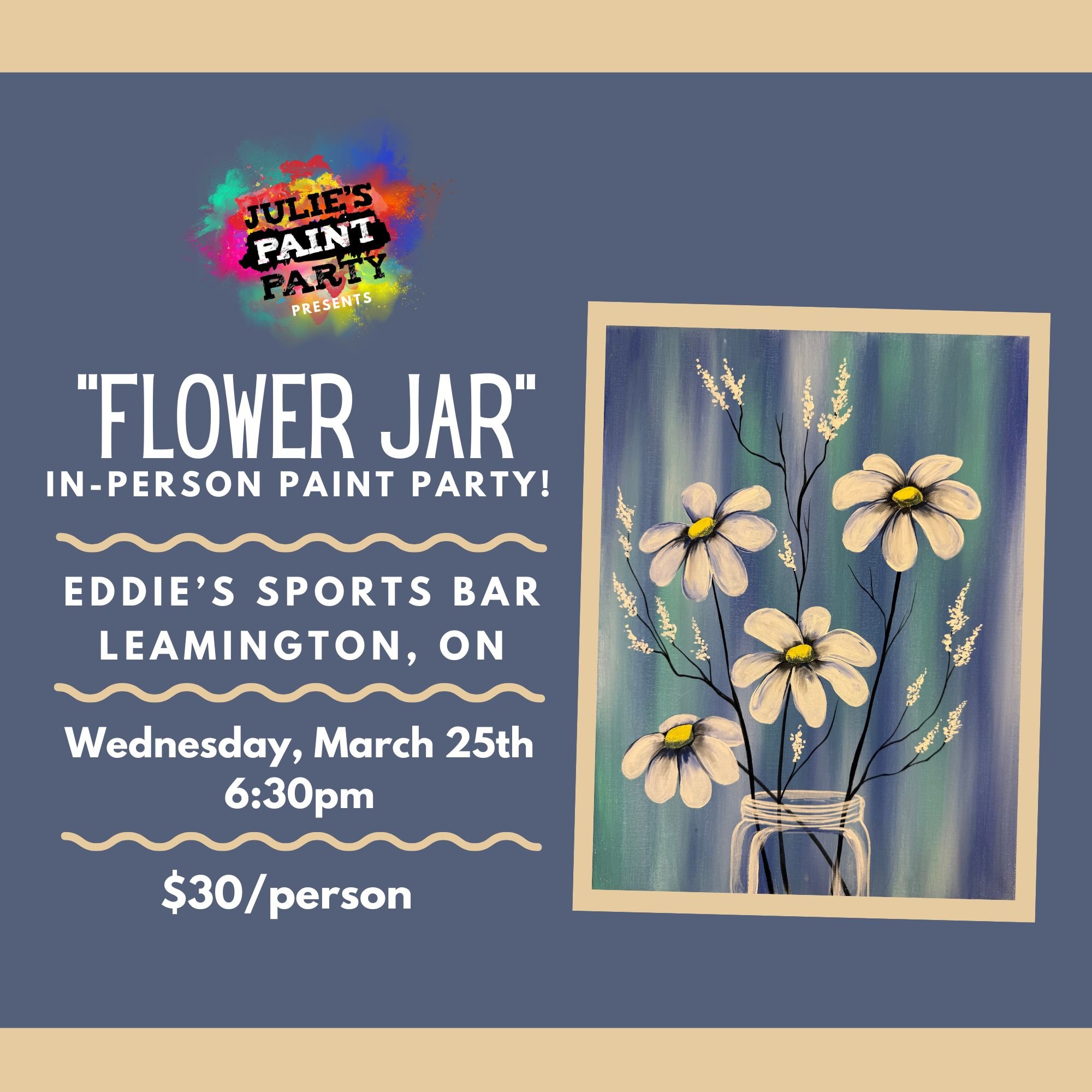 "Flower Jar" IN-PERSON PAINT PARTY at EDDIE'S SPORTS BAR, WEDNESDAY, March 25th @ 6:30pm