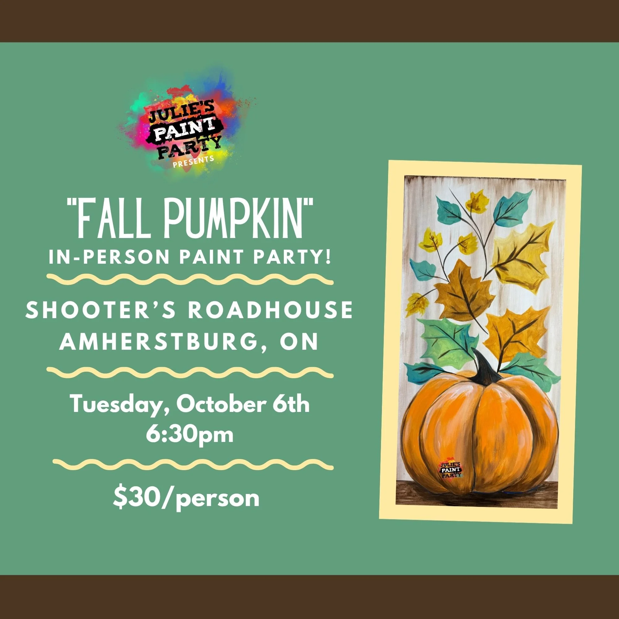 "FALL PUMPKIN" IN-PERSON PAINT PARTY at Shooters Roadhouse, Tuesday, October 6th @ 6:30pm