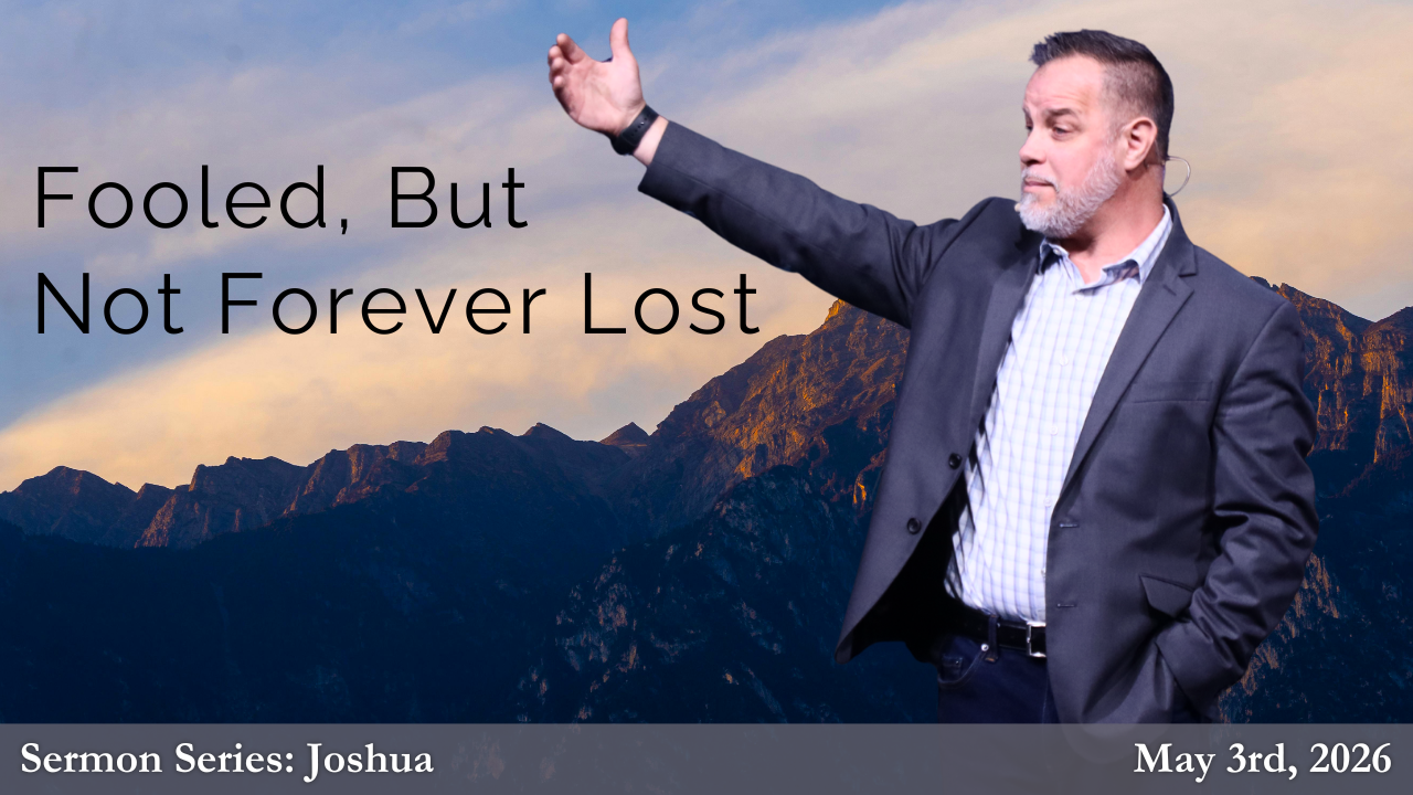 Fooled, But Not Forever Lost