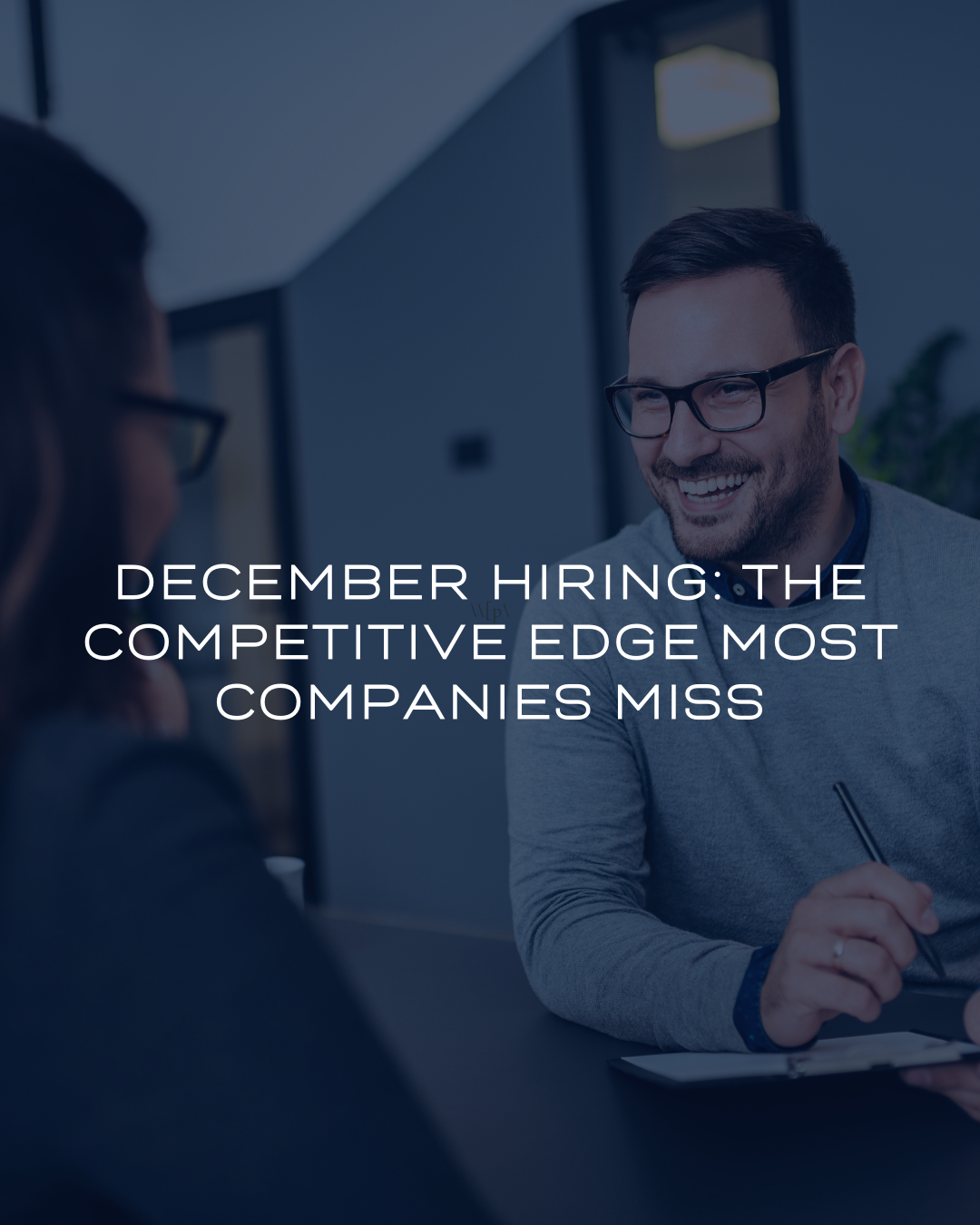 December Hiring: Securing Top Talent