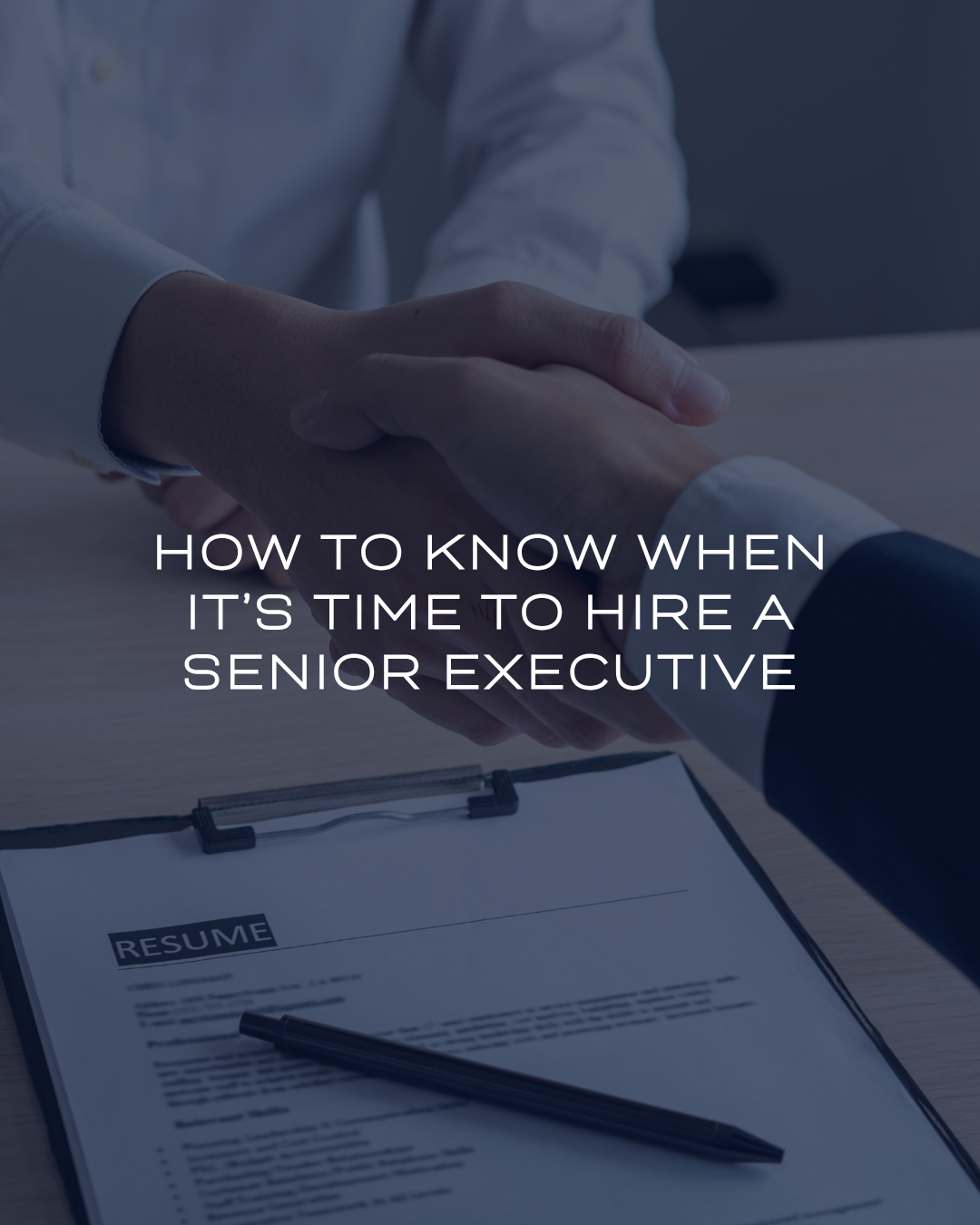 How to Know When It’s Time to Hire a Senior Executive