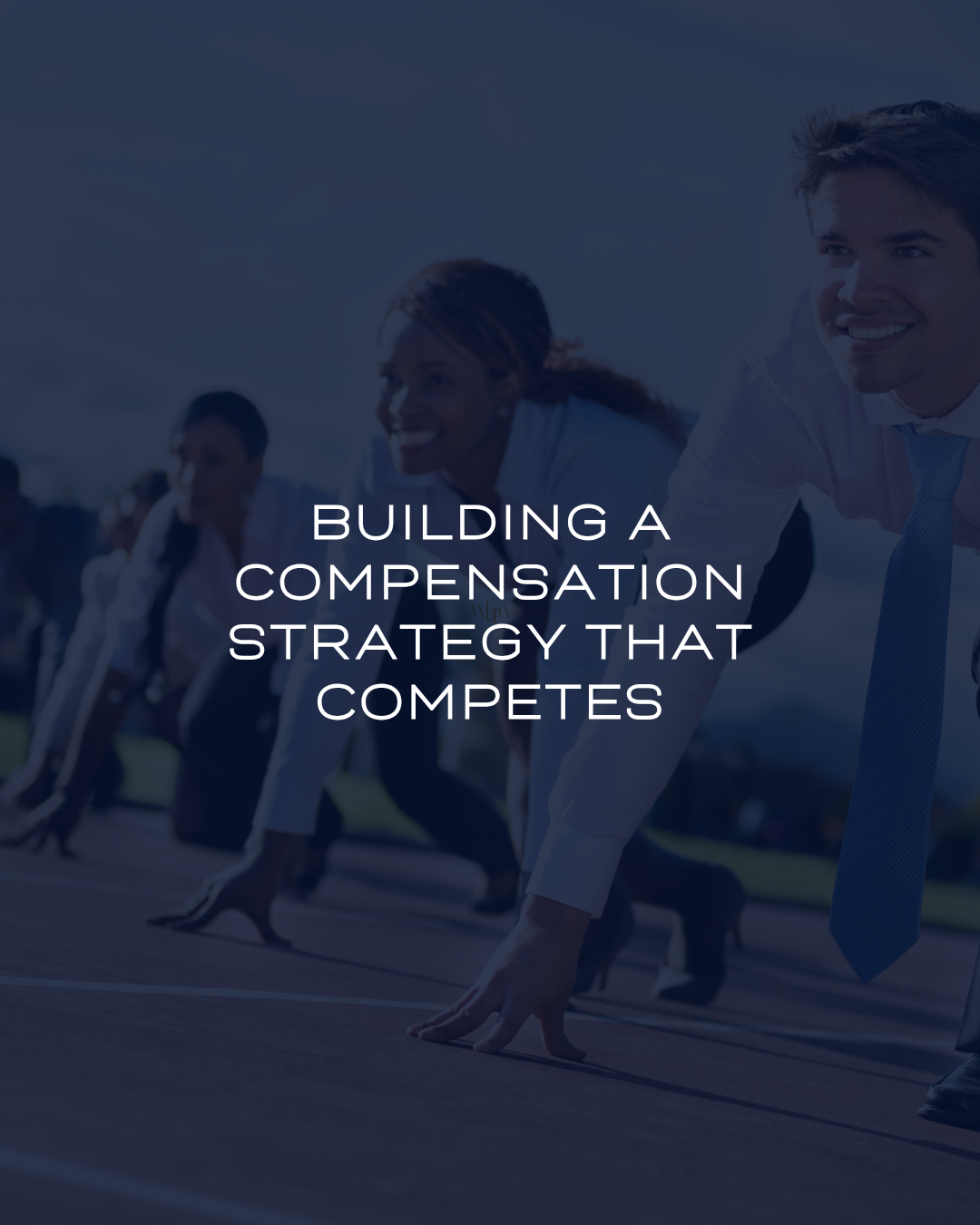 Building a Compensation Strategy That Competes