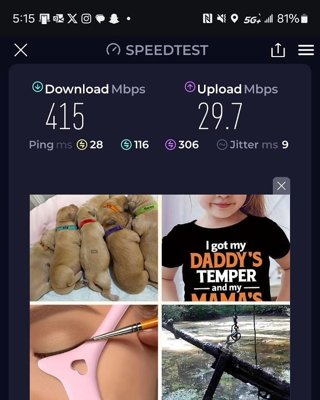 Location: Jamesburg, NJ

[1st photo]
Network: AT&amp;T Wireless Postpaid
Device: Samsung Galaxy Fold 6 5G
Speed:
DOWN: 415Mbps
UP: 29.7Mbps

[2nd photo]
Network: Ultra Mobile
Device: Samsung Galaxy S21 5G
Speed:
DOWN: 780Mbps
UP: 110Mbps

[3rd photo]